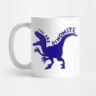 Blue You Are Dinomite Mug